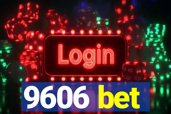 9606 bet